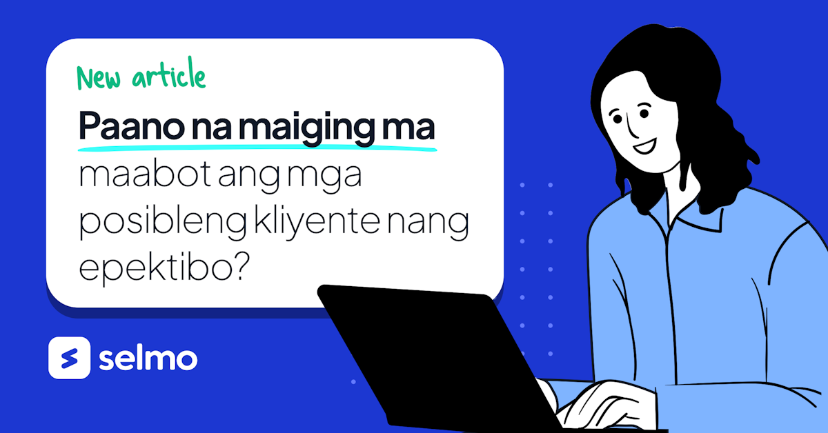 Paano na maiging ma maabot ang mga posibleng kliyente nang epektibo?