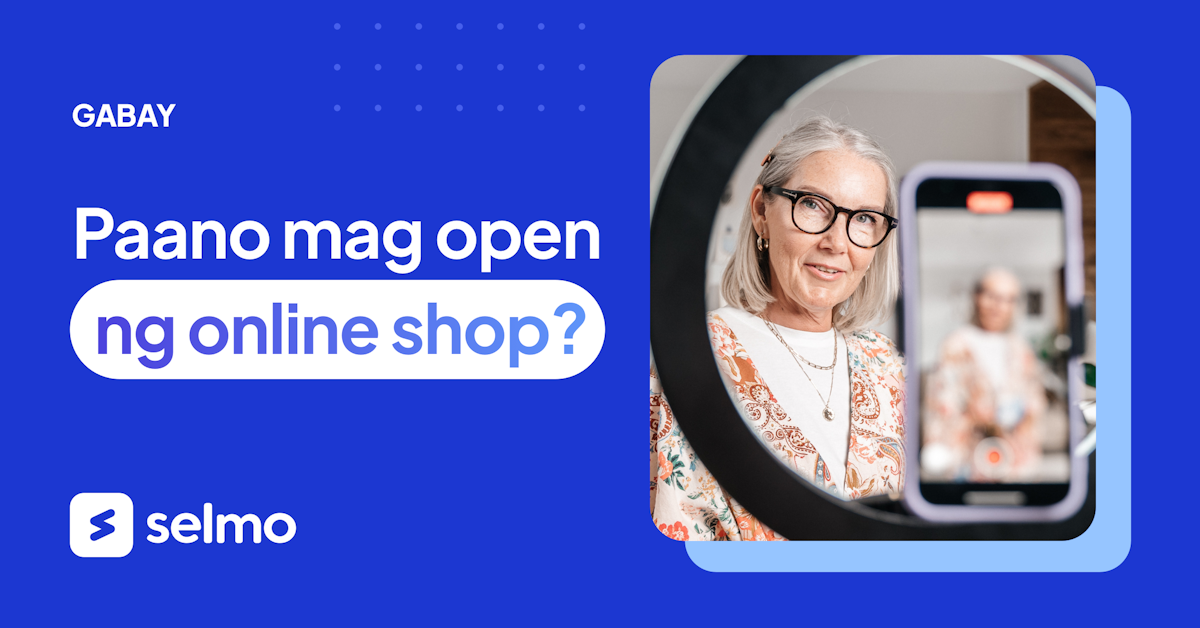 Paano mag open ng online shop? Your path sa isang success na e-commerce