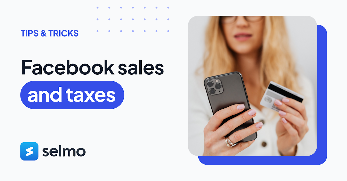 Facebook sales and taxes - learn the most important information